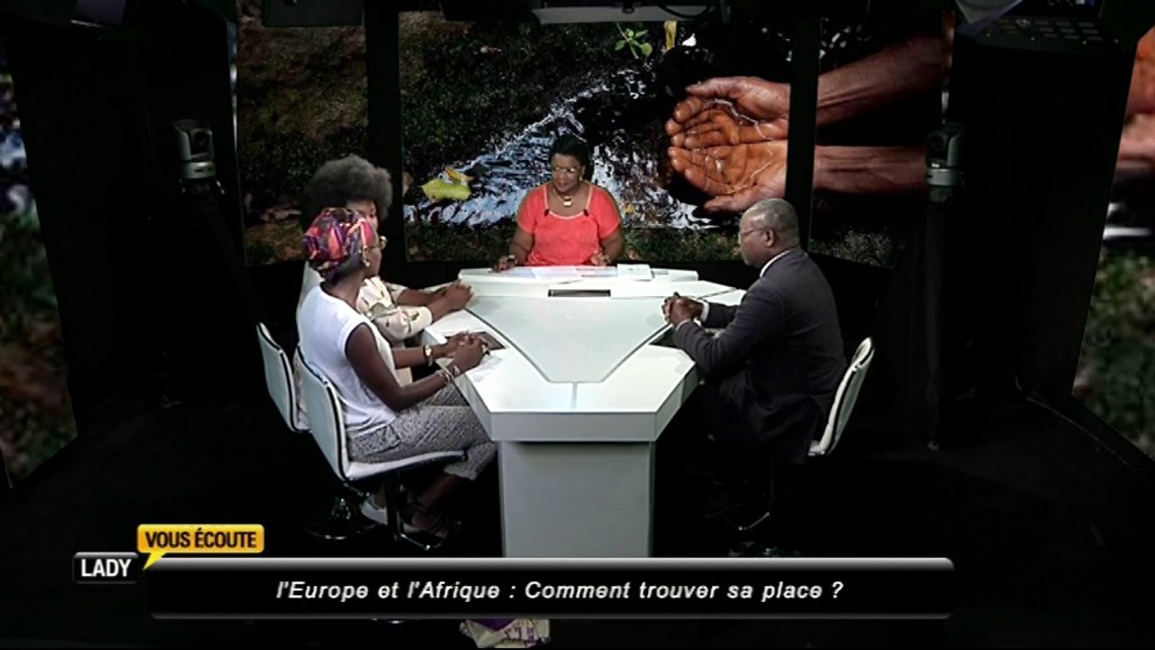 Lady vous écoute :  Europe et Afrique Comment trouver sa place ?