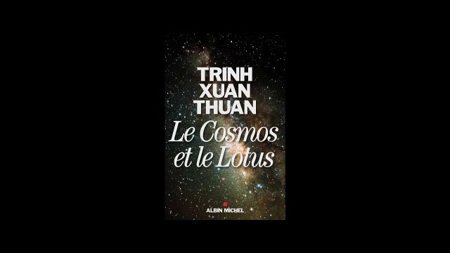 Trinh Xuan Thuan - Le Cosmos et le Lotus