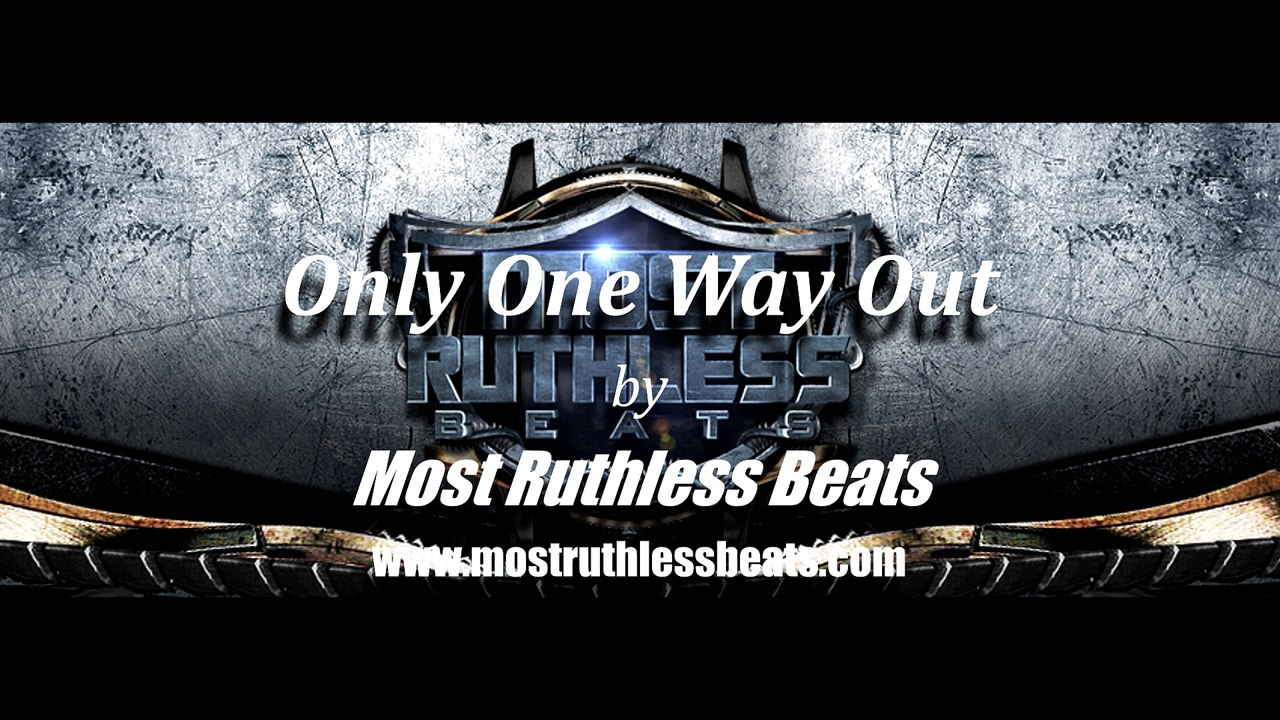 Trap Type Beat "Only One Way Out" - prod by Most Ruthless Beats