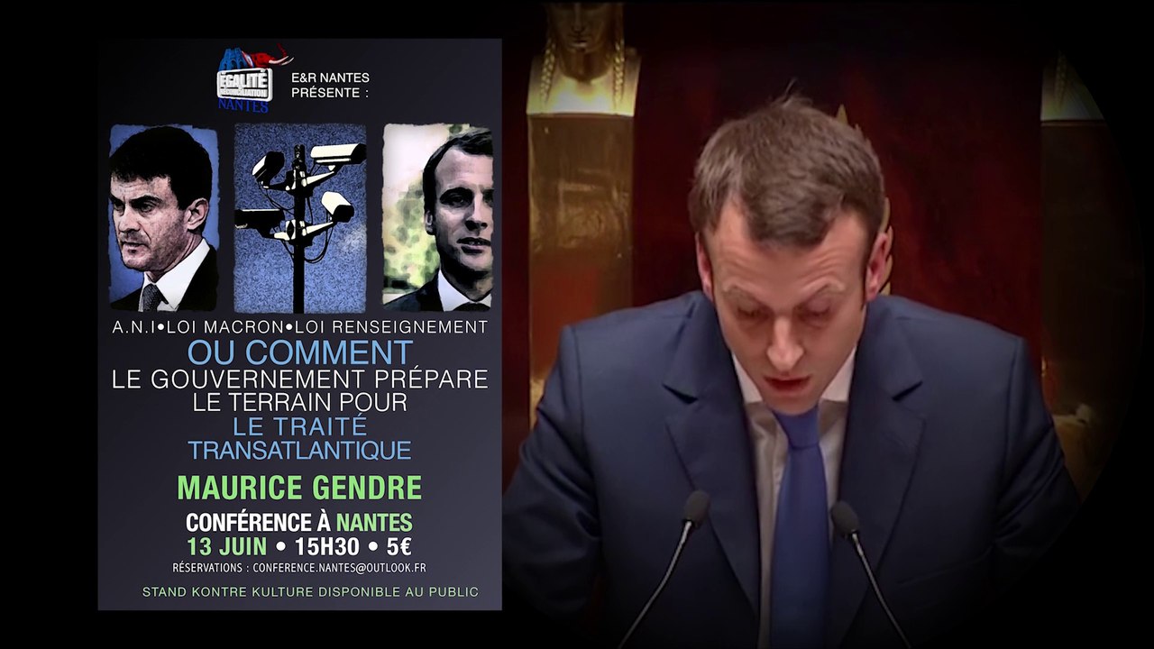 Comment les lois Macron et Renseignement préparent le TAFTA –Conférence de Maurice Gendre à Nantes
