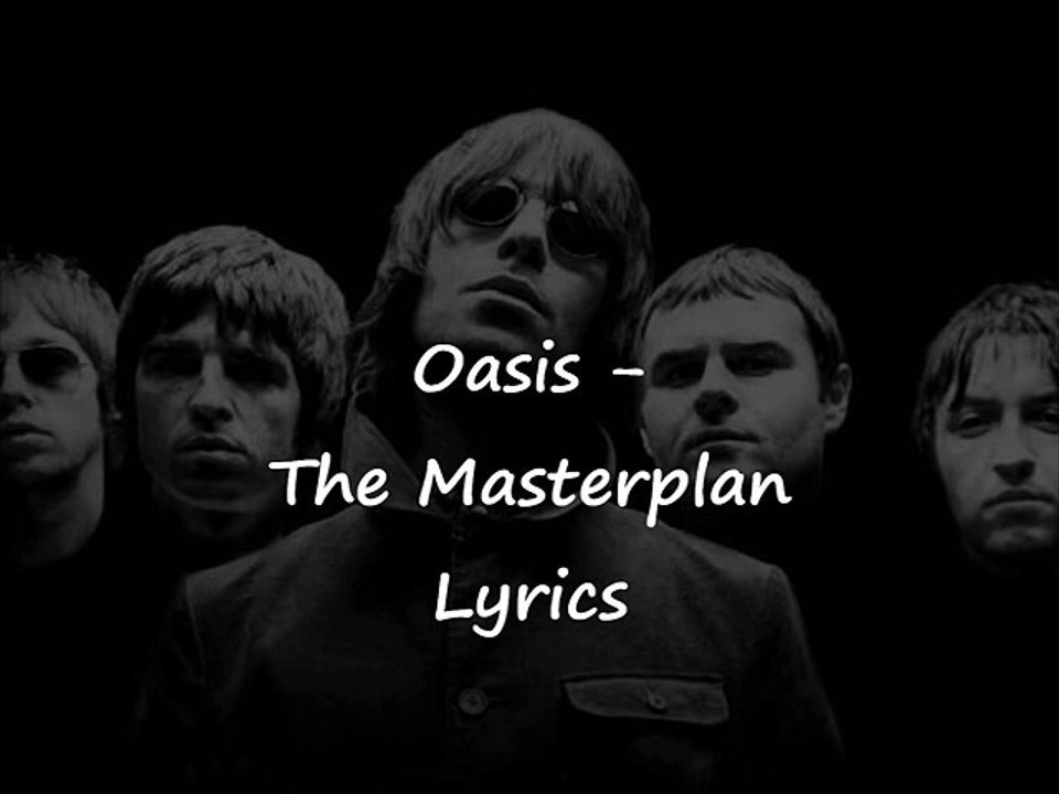 Oasis - The Masterplan Lyrics.wmv
