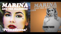 Marina and the Diamonds - Primadonna Lies (Mashup)