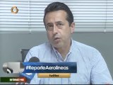 Anauco: Estamos preocupados por aumento de los boletos aéreos