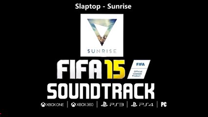Slaptop - Sunrise (FIFA 15 Soundtrack HQ!)