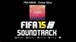 FMLYBND - Come Alive (FIFA 15 Soundtrack HQ!)