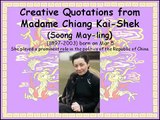 Creative Quotations from Madame Chiang Kai-Shek for Mar 5