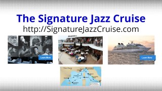 Best All Inclusive Luxury Cruise Greatest Jazz Artists, Intimate Concerts, Mediterranean Ports