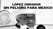 AMLO.SÍ - López Obrador es un peligro para...Los CORRUPTOS