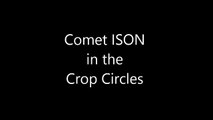 Comet ISON in the Crop Circles UPDATE