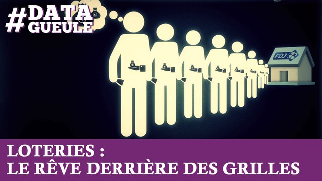 Loteries : le rêve derrière des grilles #DATAGUEULE 38