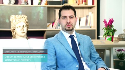 Doğum Sonrası Vücut Şekillendirme Operasyonları. Op.Dr.Gökhan Haytoğlu