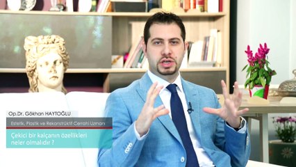 Çekici Bir Kalçanın Özellikleri Neler Olmalıdır? Op.Dr.Gökhan Haytoğlu