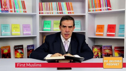 First Muslims - My Beloved Prophet