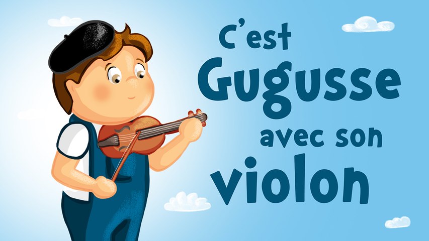 C'est Gugusse avec son violon (mon papa ne veut pas...) (comptine avec  paroles) - Vidéo Dailymotion