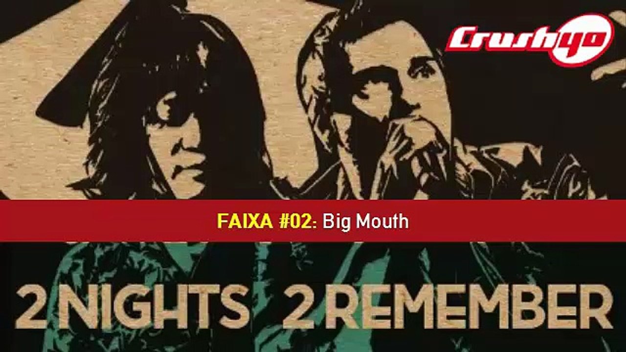 CRUSH 40 - Big Mouth (FULL)