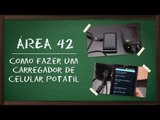 Como fazer um carregador de celular portátil [Área 42] - Tecmundo