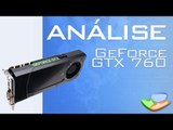 NVIDIA GeForce GTX 760 [Análise de Produto] - Tecmundo