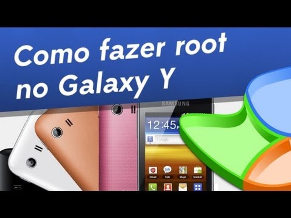 Como fazer root no Galaxy Y - [Tecmundo]