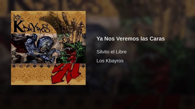 Los aldeanos - Ya Nos Veremos las Caras (LOS KBAYROS)