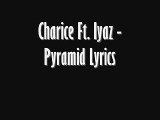 I yaz Ft. Charice. Pyramid Lyrics.