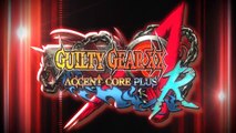 GUILTY GEAR XX Accent Core Plus R for Steam Trailer (HD)