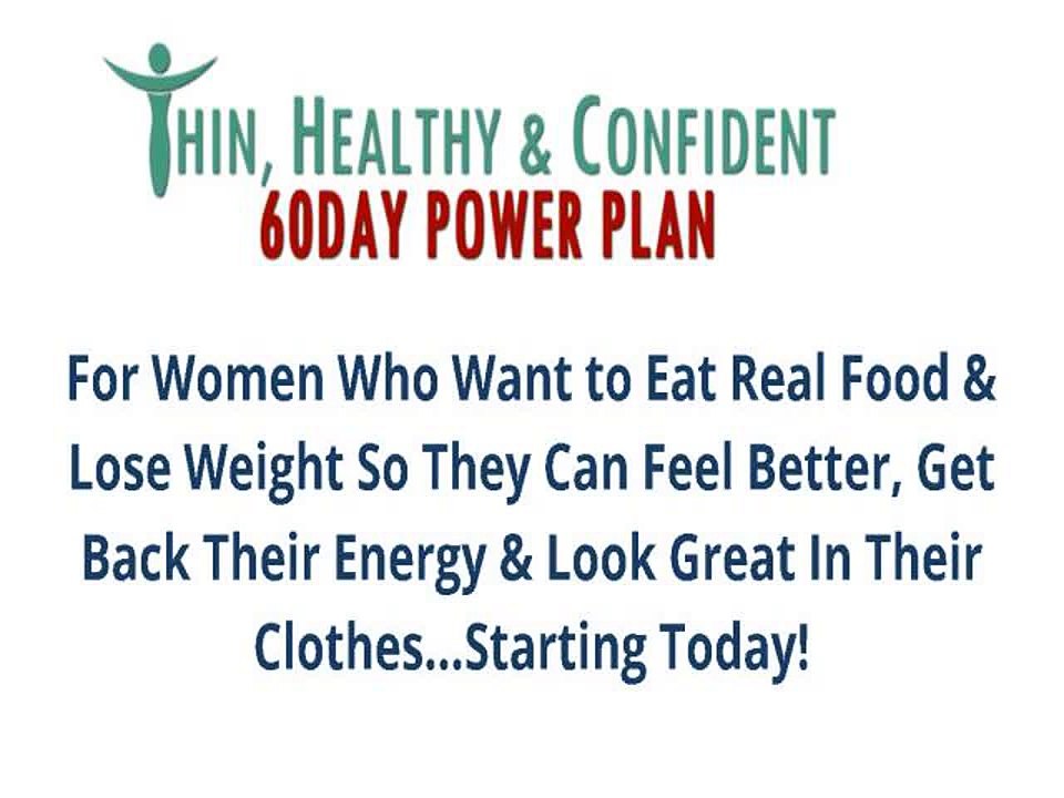 Thin Healthy & Confident 60day Power Plan