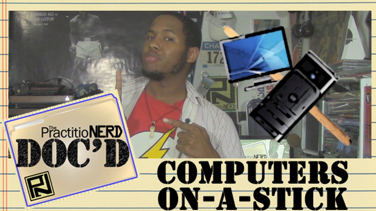 Computers-On-A-Stick - Doc’D #22