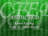 Addicted- Ronan Keating (with lyrics)