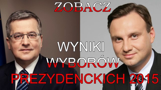 OFICJALNE WYNIKI WYBORÓW PREZYDENCKICH 2015 - Zobacz kto wygrał wybory na prezydenta 2015