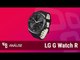Smartwatch LG G Watch R [Análise] - TecMundo
