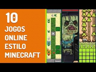 10 jogos online estilo Minecraft pra você curtir no navegador - Baixaki