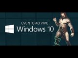 Evento Microsoft: novidades do Windows 10 - ao vivo às 15h!