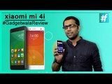 Xiaomi Mi 4i | FULL REVIEW | #GadgetwalaReview