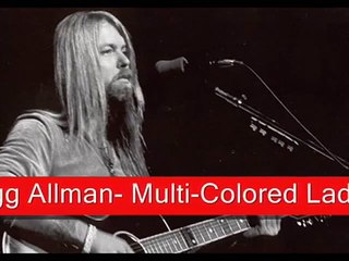 Gregg Allman- Multi-Colored Lady