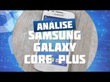 Samsung Galaxy Core Plus [Análise de Produto] - TecMundo