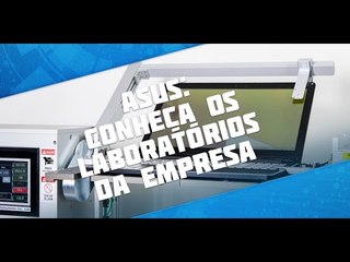 Os laboratórios de testes da ASUS - TecMundo