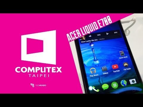 Acer Liquid E700 - Primeiras Impressões - [Computex 2014] - TecMundo