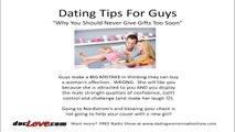 Dating Tips For Guys: NEVER Give Gifts (Too Soon)