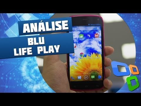 Blu Life Play [Análise de Produto] - Tecmundo