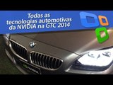 Tecnologias automotivas da Nvidia na GTC 2014 - Tecmundo