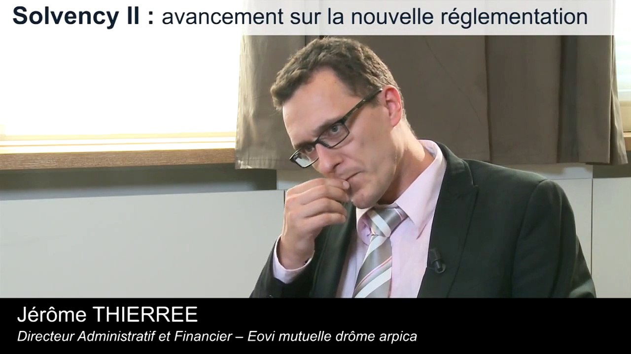 Solvency II : Jérôme Thierree, Eovi mutuelle drôme arpica - 08/06/2011