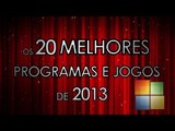 Os 20 melhores programas e jogos para Windows de 2013 - Baixaki