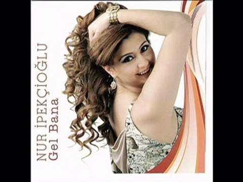 Nur İpekçioğlu - Kara Kaşlar Kara Gözler