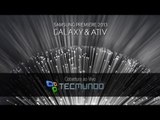 Evento Samsung: cobertura ao vivo da apresentação dos novos Galaxy e ATIV