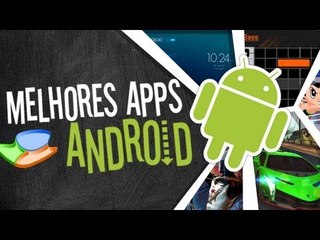 Melhores apps para Android (23/08/2013) - Baixaki
