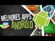 Melhores apps para Android (16/08/2013) - Baixaki