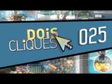 [Dois Cliques] 025 - Melhores programas e jogos do Baixaki da semana para download