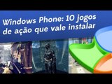 [Windows Phone] 10 jogos de ação que vale a pena instalar - Baixaki