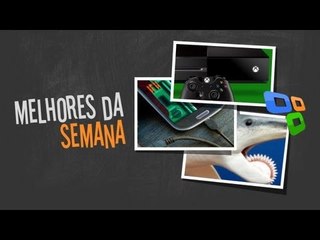 [Melhores da Semana] 24-05-2013 - Tecmundo