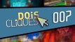 [Dois Cliques] 007 - Melhores apps e jogos do Baixaki da Semana